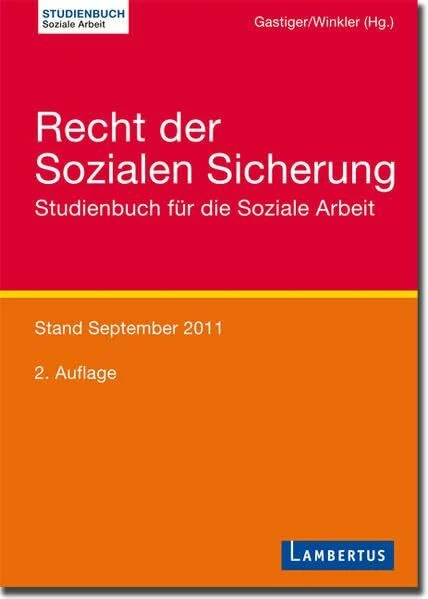 Recht der Sozialen Sicherung: Studienbuch für die Soziale Arbeit Stand September 2011