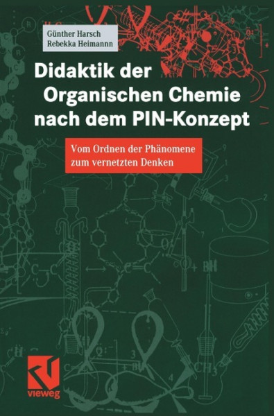 Didaktik der Organischen Chemie nach dem PIN-Konzept