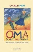 Oma! schreit der Frieder