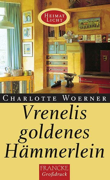 Vrenelis goldenes Hämmerlein (Heimatlicht)