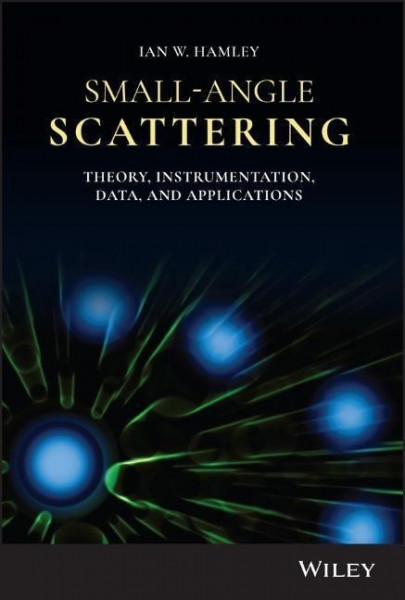 Small-Angle Scattering - Theory, Instrumentation, Data and Applications