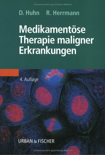 Medikamentöse Therapie maligner Erkrankungen