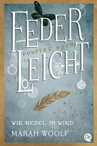 FederLeicht 5. Wie Nebel im Wind (FederLeichtSaga)