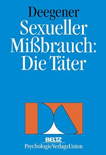 Sexueller Mißbrauch: Die Täter