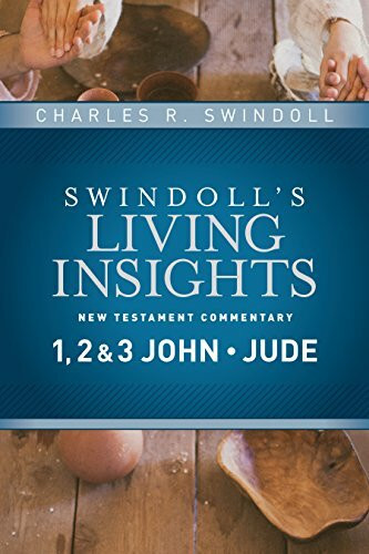Insights on 1, 2 & 3 John, Jude: New Testament Commentary 1, 2 & John, Jude (Swindoll's Living Insights New Testament Commentary, 14, Band 14)