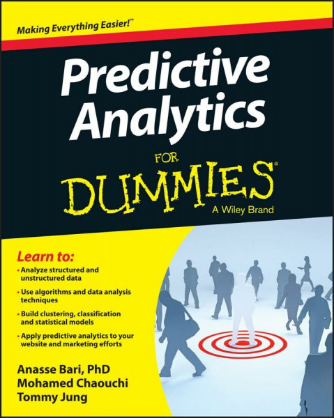 Predictive Analytics For Dummies (For Dummies Series)