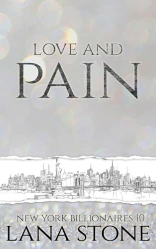 Love and Pain: Du gehörst jetzt mir, Kleine! (New York Billionaires, Band 10)