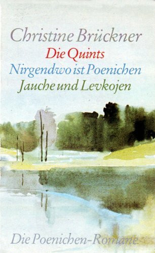 Die Poenichen-Romane: Die Quints / Nirgendwo ist Poenichen / Jauche und Levkojen (3 Bde.)