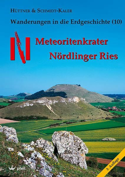 Wanderungen in die Erdgeschichte, Bd.10, Meteoritenkrater Nördlinger Ries