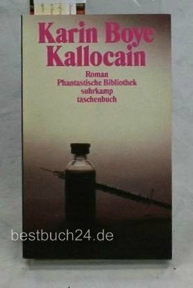 Kallocain. Roman aus dem 21. Jahrhundert