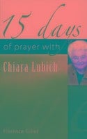 15 Days of Prayer with Chiara Lubich