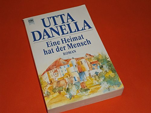 Eine Heimat hat der Mensch