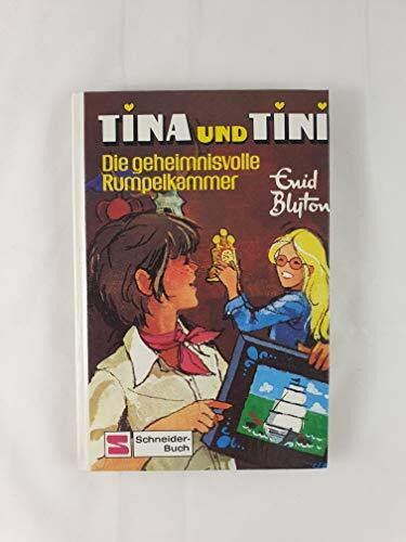 Tina und Tini, Bd.5, Die geheimnisvolle Rumpelkammer