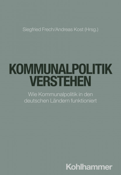 Kommunalpolitik verstehen: Wie Kommunalpolitik in den deutschen Ländern funktioniert