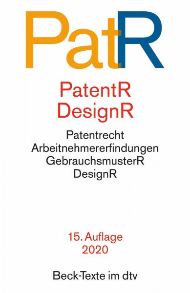 Patent- und Designrecht: Textausgabe zum deutschen, europäischen und internationalen Patent-, Gebrauchsmuster- und Designrecht (Beck-Texte im dtv)