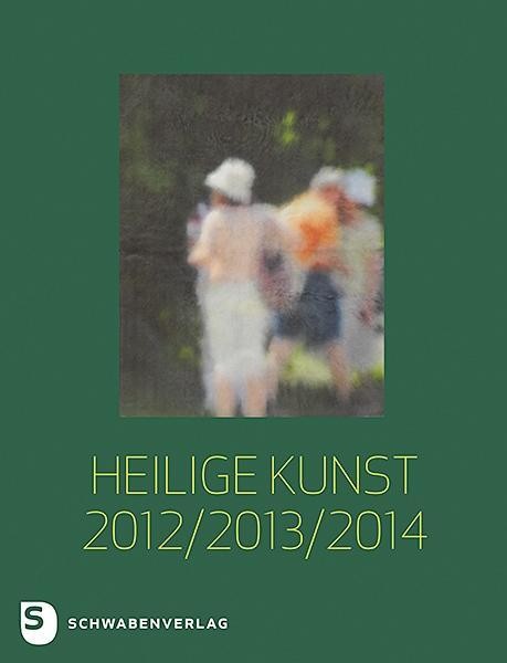 Heilige Kunst 2012/ 2013/ 2014