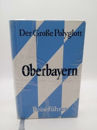 Oberbayern (Polyglott. Grosse Polyglott Reiseführer)