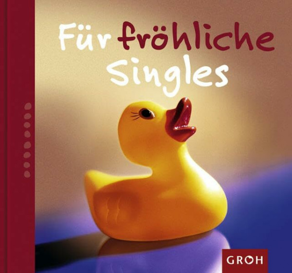 Für fröhliche Singles (Zeit für Freunde)