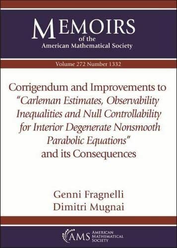 Corrigendum and Improvements to Carleman Estimates, Observability Inequalities and Null Controllability for Interior Degenerate Nonsmooth Parabolic ... of the American Mathematical Society, 272)