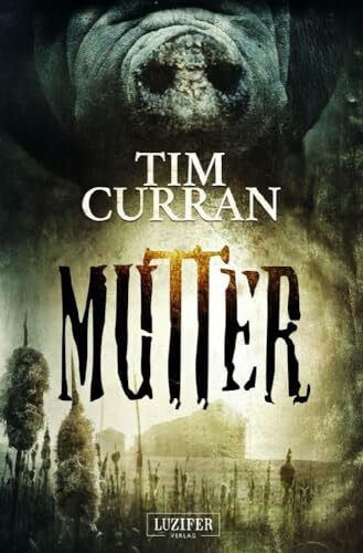 DIE MINE / MUTTER: Horrorthriller