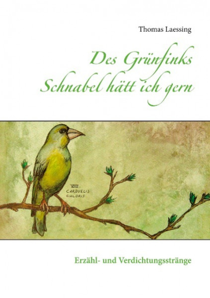 Des Grünfinks Schnabel hätt ich gern