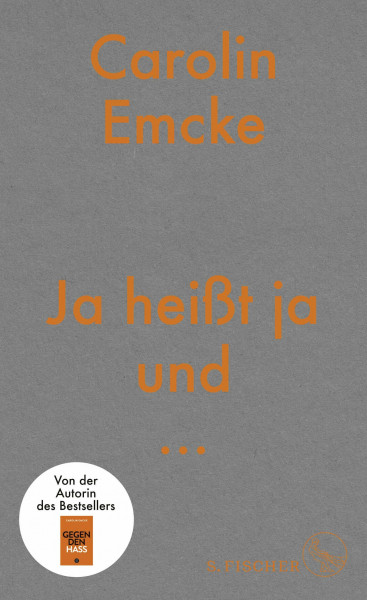 Ja heißt ja und ...: Ein Monolog