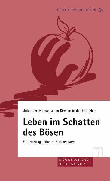 Leben im Schatten des Bösen: Gespräche zu einer ungelösten Menschheitsfrage