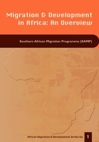 Migration and Dev. in Africa - Overview: An Overview (African Migration & Development, Band 1)