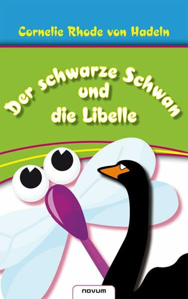Der schwarze Schwan und die Libelle
