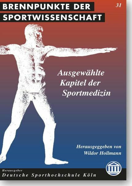 Ausgewählte Kapitel der Sportmedizin (Brennpunkte der Sportwissenschaft)