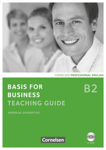 Basis for Business - Fourth Edition - B2: Teaching Guide mit CD-ROM