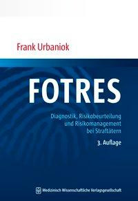 FOTRES - Forensisches Operationalisiertes Therapie-Risiko-Evaluations-System