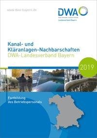 Kanal- und Kläranlagen-Nachbarschaften - DWA-Landesverband Bayern - Fortbildung des Betriebspersonal