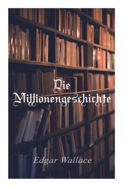 Die Millionengeschichte