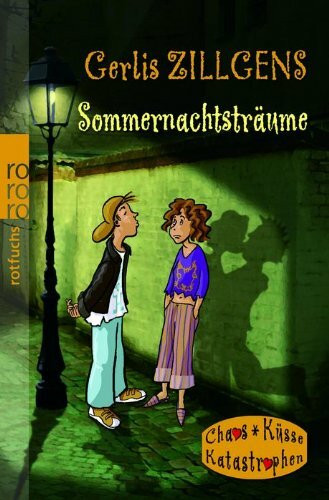 Sommernachtsträume (Chaos, Küsse, Katastrophen)