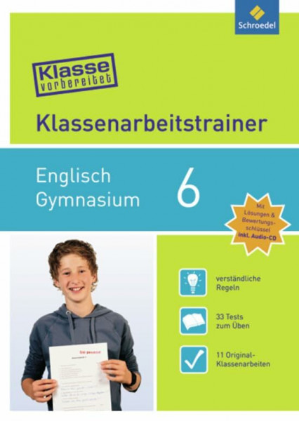 Klasse vorbereitet / Klasse vorbereitet - Gymnasium: Klassenarbeitstrainer Gymnasium / Klassenarbeitstrainer Englisch 6: mit Audio-CD (Klasse vorbereitet: Klassenarbeitstrainer Gymnasium)