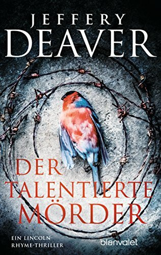 Der talentierte Mörder: Ein Lincoln-Rhyme-Thriller (Die Lincoln-Rhyme-Reihe, Band 12)