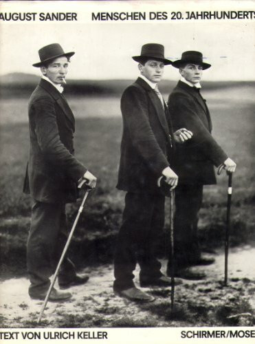 August Sander. Menschen des 20. Jahrhunderts Portraitphotographien 1892 - 1952