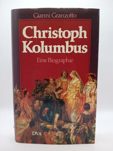 Christoph Kolumbus. Eine Biographie