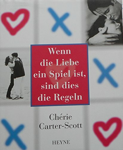 Wenn die Liebe ein Spiel ist, sind dies die Regeln