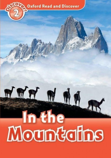 Oxford Read and Discover 2: In the Mountains