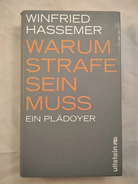 Warum Strafe sein muss: Ein Plädoyer