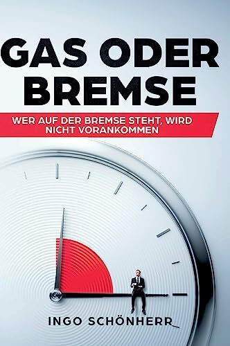 Gas oder Bremse: Wer auf der Bremse steht, wird nicht vorankommen!