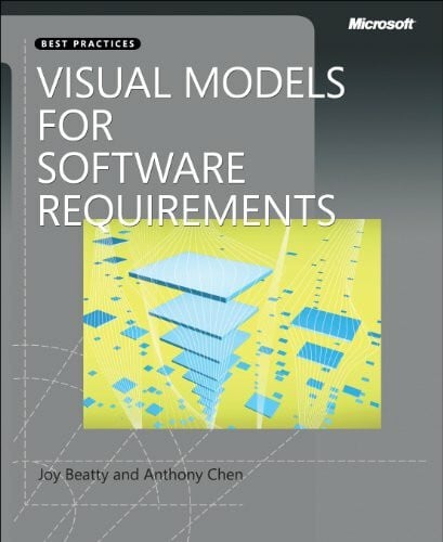 Visual Models for Software Requirements: An Rml Handbook (Developer Best Practices)