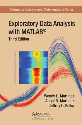 Exploratory Data Analysis with Matlab(r)