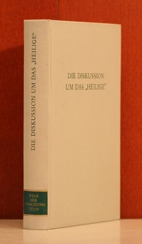 Die Diskussion um das "Heilige" (Wege der Forschung)