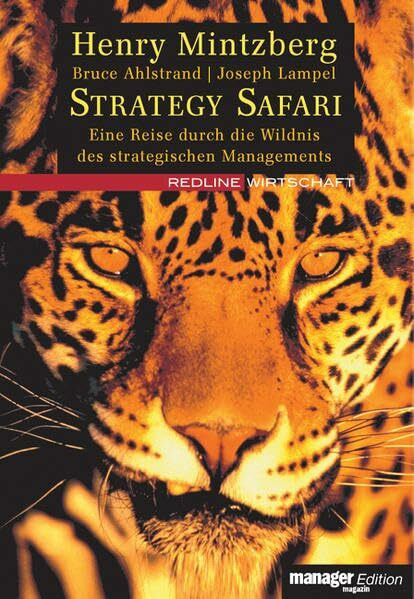 Strategy Safari: Eine Reise durch die Wildnis des strategischen Managements