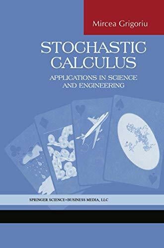 Stochastic Calculus: Applications in Science and Engineering