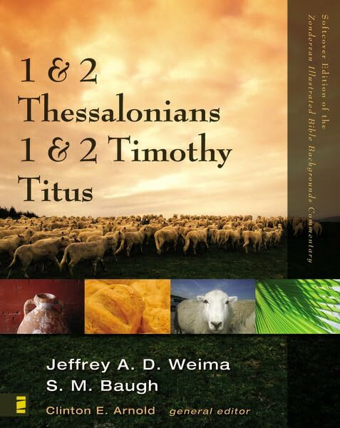 1 & 2 Thessalonians, 1 & 2 Timothy, Titus (Zondervan Illustrated Bible Backgrounds Commentary)