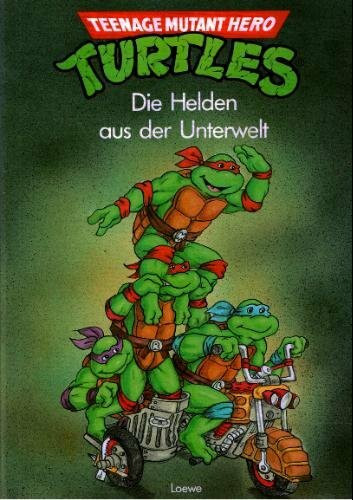 Turtles. Die Helden aus der Unterwelt